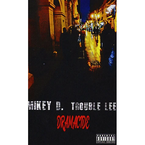 Mikey D. & Trouble Lee - Dramacide