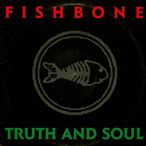 Fishbone - Truth And Soul