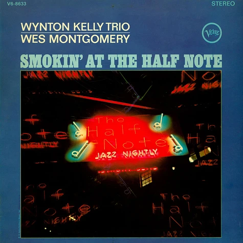 Wynton Kelly Trio / Wes Montgomery - Smokin' At The Half Note