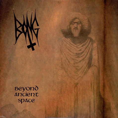 Bong - Beyond Ancient Space