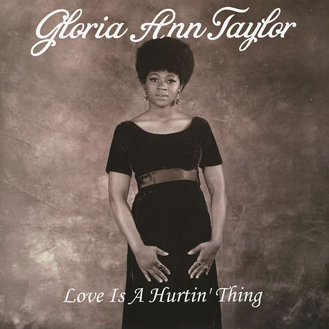 Gloria Ann Taylor - Love Is A Hurtin' Thing 180g Edition