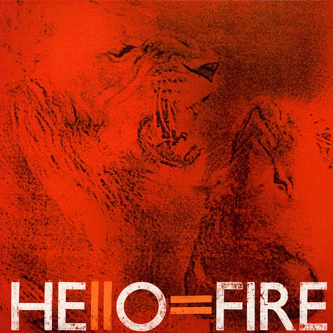 Hello=Fire - Hello=Fire