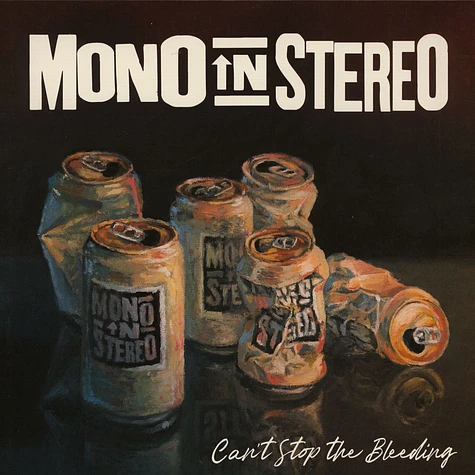 Mono In Stereo - Can't Stop The Bleeding