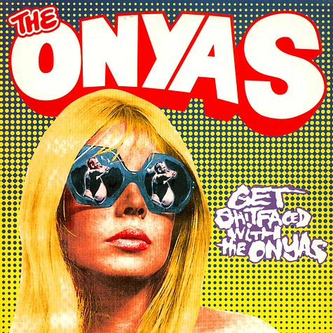 The Onyas - Get Shitfaced With The Onyas