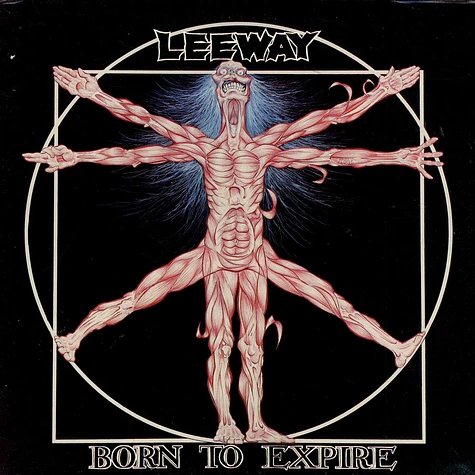 Leeway - Born To Expire