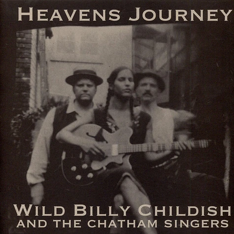 Billy Childish And The Chatham Singers - Heavens Journey