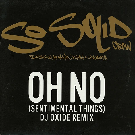 So Solid Crew - Oh No (Sentimental Things) / Dilemma