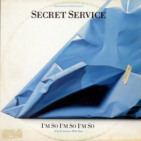 Secret Service - I'm So I'm So I'm So (I'm So In Love With You)