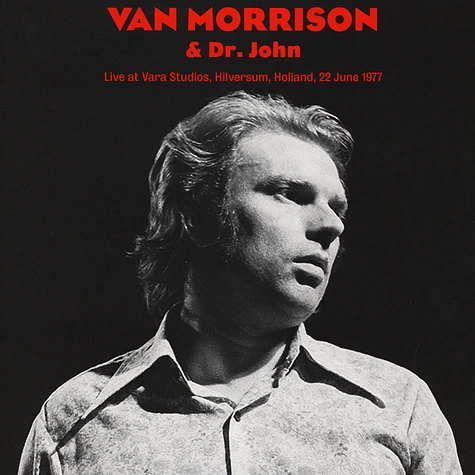 Van Morrison & Dr. John - Live At Vara Studios Holland 1977