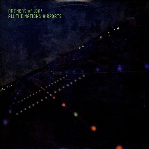 Archers Of Loaf - All The Nations Airports