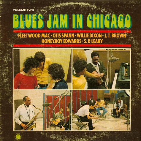Fleetwood Mac, Otis Spann, Willie Dixon, J.T. Brown, David "Honeyboy" Edwards, S.P. Leary - Blues Jam In Chicago - Volume Two