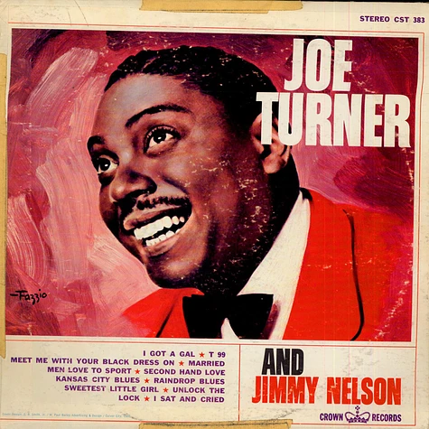 Big Joe Turner And Jimmy Nelson - Joe Turner And Jimmy Nelson