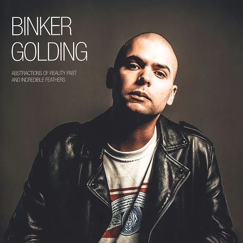 Binker Golding - Abstractions Of Reality Past And Incredible