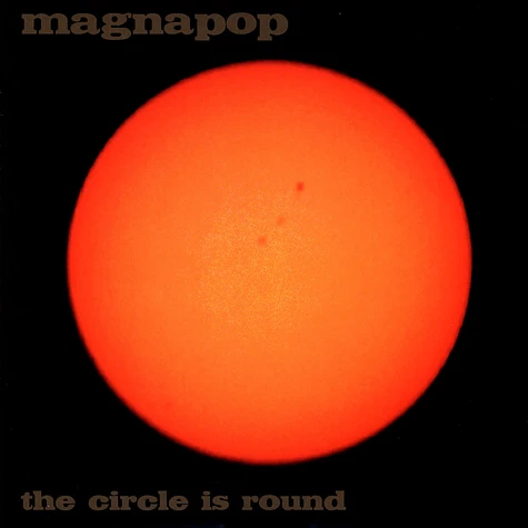 Magnapop - The Circle Is Round