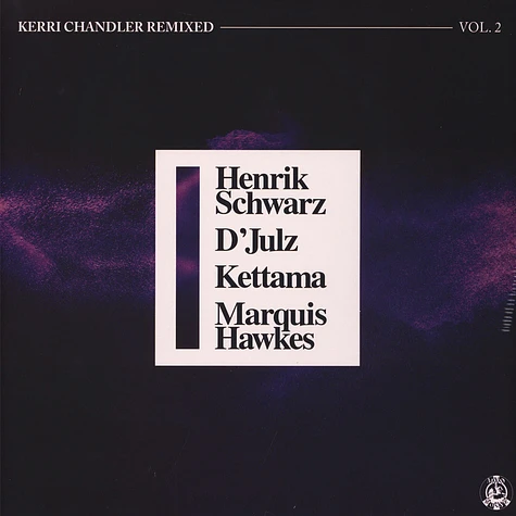 Kerri Chandler - Kerri Chandler Remixed Volume 2