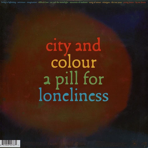 City & Colour - A Pill For Loneliness Colored Vinyl Edition Edition