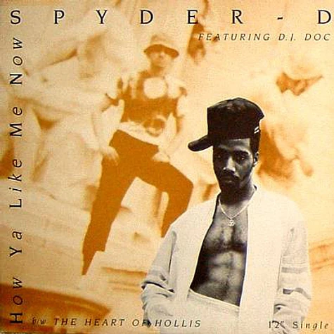 Spyder-D Featuring DJ Doc - How Ya Like Me Now