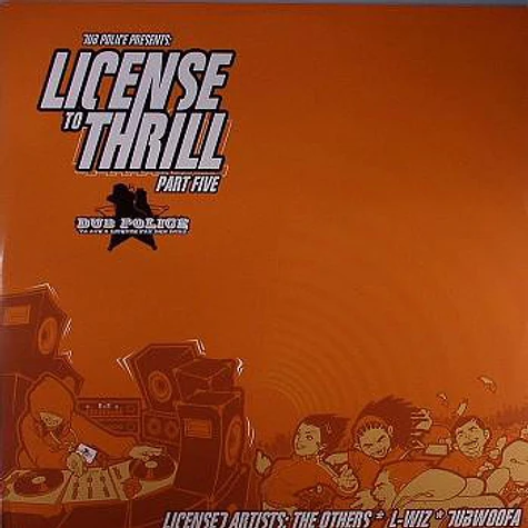 The Others / L-Wiz / Dubwoofa - License To Thrill (Part Five)