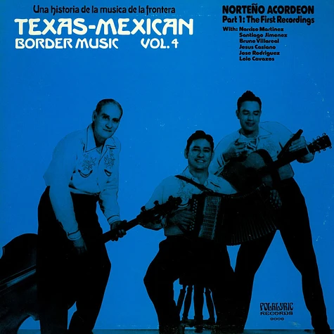 V.A. - Texas Mexican Border Music, Vol. 4 - Norteño Acordeon Part 1: The First Recordings