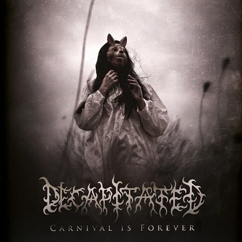 Decapitated - Carnival Is Forever