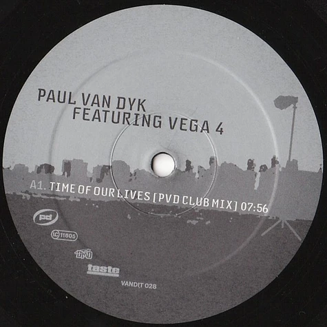 Paul van Dyk Featuring Vega 4 - Time Of Our Lives / Connected