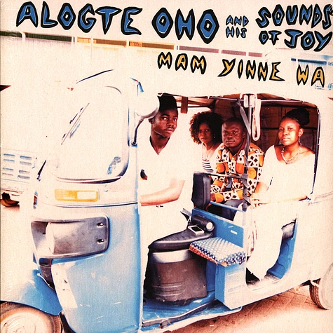 Alogte Oho & His Sounds Of Joy - Mam Yinne Wa