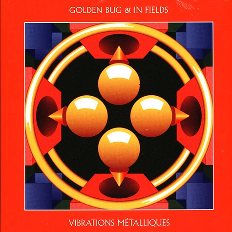 Golden Bug & In Fields - Vibrations Metalliques