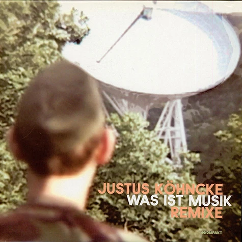 Justus Köhncke - Was Ist Musik (Remixe)