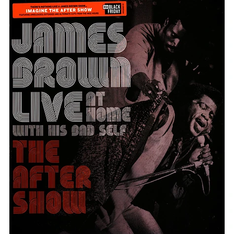 James Brown - Live At Home With His Bad Self: The After Show Black Friday Record Store Day 2019 Edition