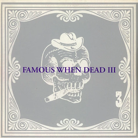 V.A. - Famous When Dead III