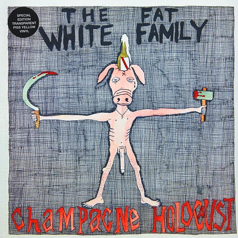 The Fat White Family - Champagne Holocaust Piss Yellow Vinyl Edition