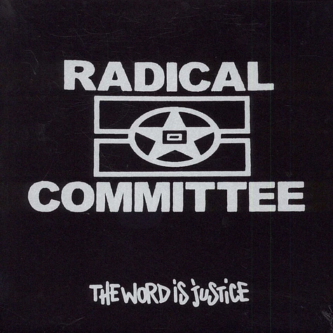 Radical Committee - The Word Is Justice
