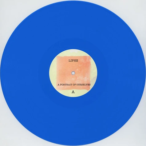 Liphe - A Portrait Of Ourselves Blue Vinyl Edition