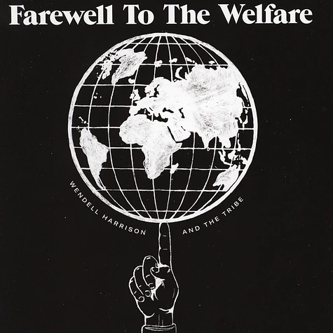 Wendell Harrison & The Tribe - Farewell To The Welfare