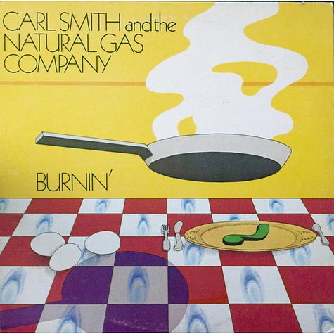 Carl Smith & The Natural Gas Company - Burnin'