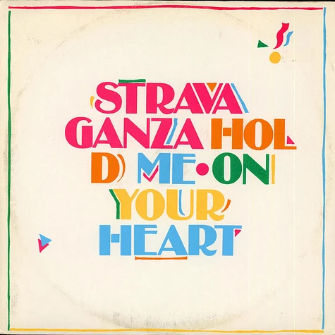 Stravaganza - Hold Me On Your Heart
