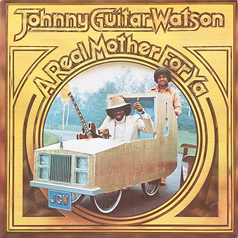 Johnny Guitar Watson - A Real Mother For Ya