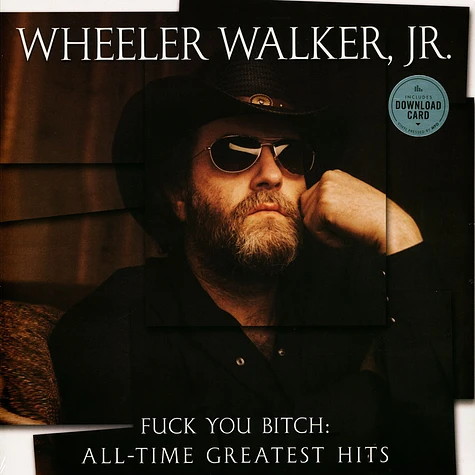 Wheeler Walker Jr. - Fuck You Bitch: All-Time Greatest Hits