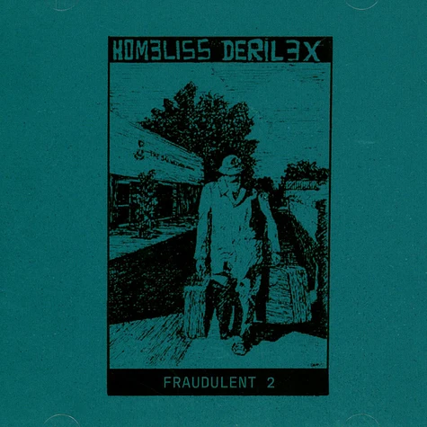 Homeliss Derilix - Fraudulent 2