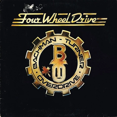 Bachman-Turner Overdrive - Four Wheel Drive