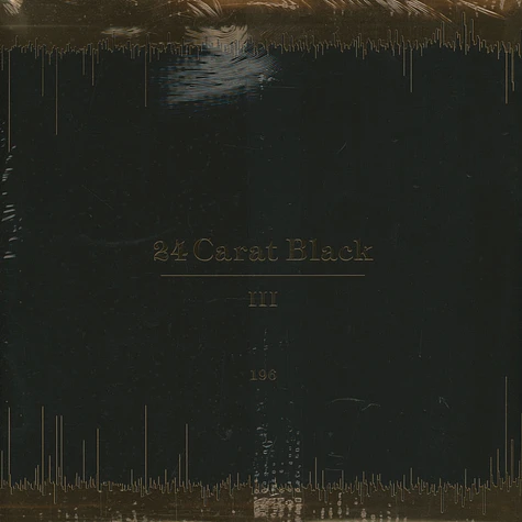 24-Carat Black - III