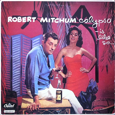 Robert Mitchum - Calypso - Is Like So...