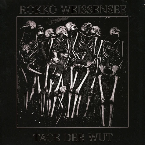 Rokko Weissensee - Tage Der Wut / Lieder von Frieden & Freude
