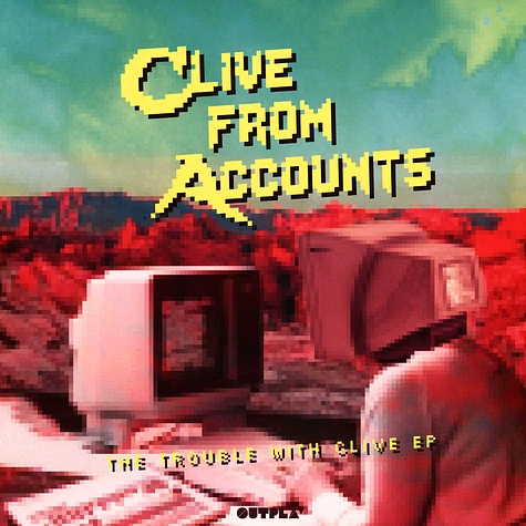 Clive From Accounts - The Trouble With Clive EP