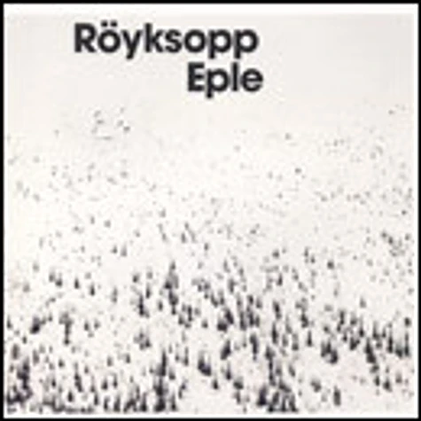 Röyksopp - Eple