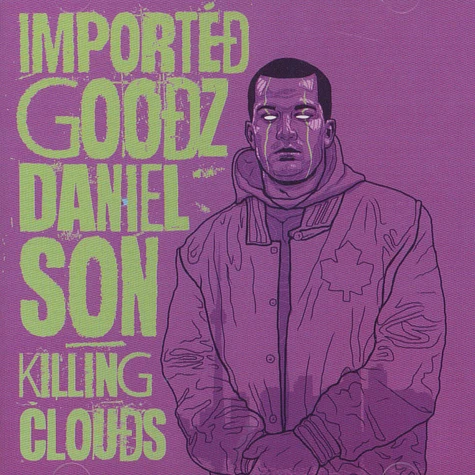 Daniel Son & Imported Goodz - Killing Clouds