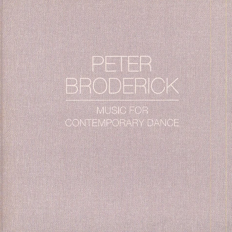 Peter Broderick - Music For Contemporary Dance
