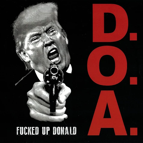 D.O.A. - Fucked Up Donald