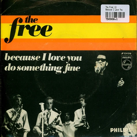 The Free - Because I Love You