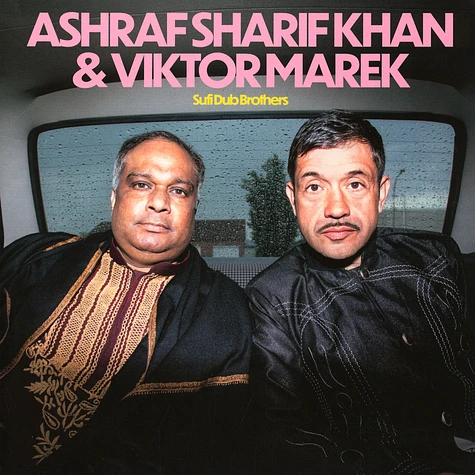 Ashraf Sharif Khan & Viktor Marek - Sufi Dub Brothers Black Vinyl Edition